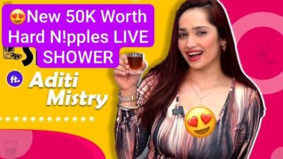 ADITI MISTRY New Part 2 Live Shower Nipple Pookies And Pressing Boobs, Spreading her ASS